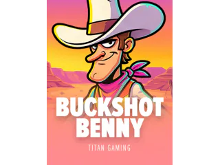 Buckshot Benny — Titan Gaming
